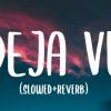 Olivia Rodrigo - ​deja vu (slowed reverb)