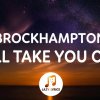BROCKHAMPTON - I'll take you on ft. Charlie Wilson