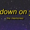 The Memories - Go Down On You