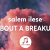 salem ilese - about a breakup