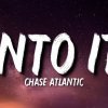 Chase Atlantic - Into It