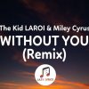 The Kid LAROI, Miley Cyrus - Without you