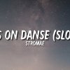Stromae - Alors On Danse (Slowed)