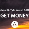 Melvoni - GET MONEY Ft. DDG & Tyla Yaweh