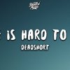 Deadshort - Love Is Hard To Find